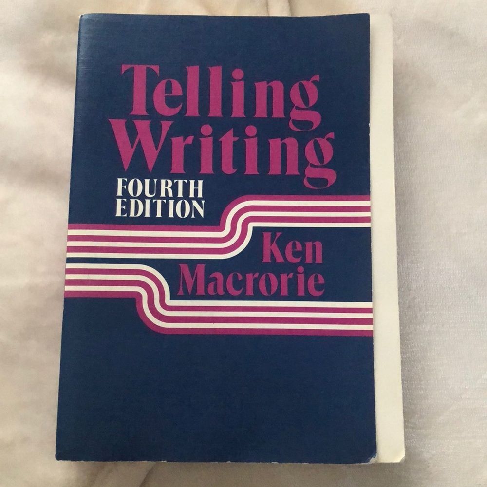 Telling Writing 4 Ed. By Ken Macrorie